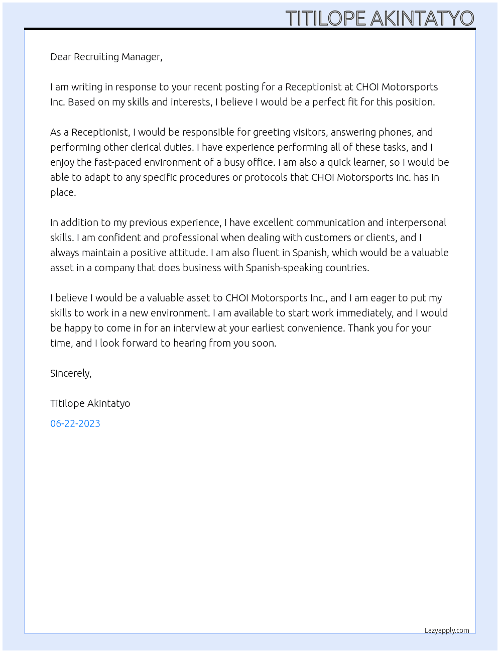 Receptionist At  Employer detailsCHOI Motorsports Inc. Cover Letter