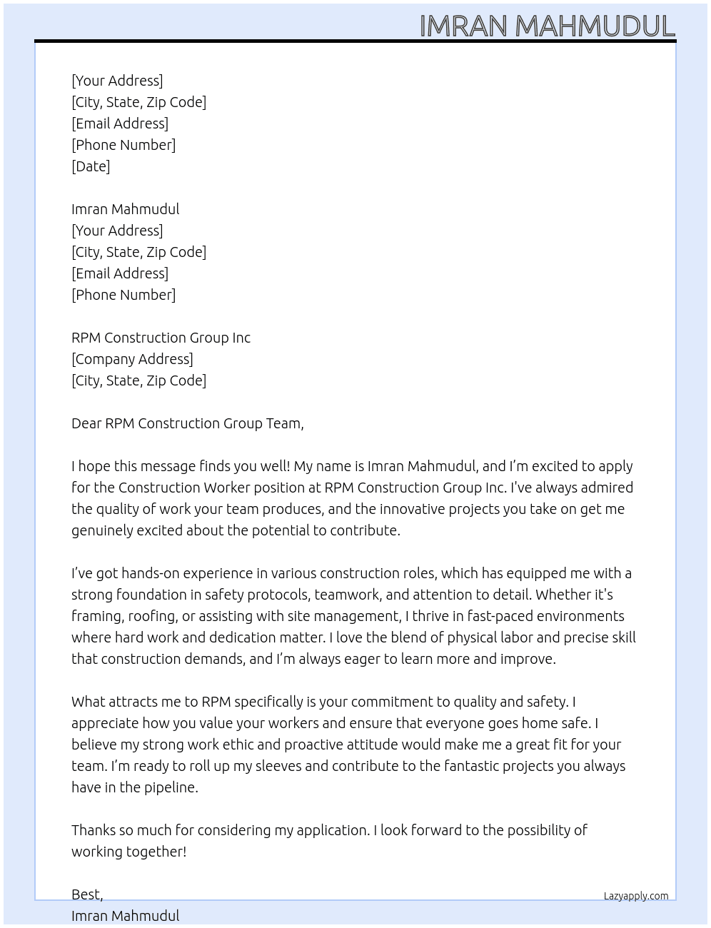 Construction Worker At  Employer details RPM Construction Group Inc  Cover Letter