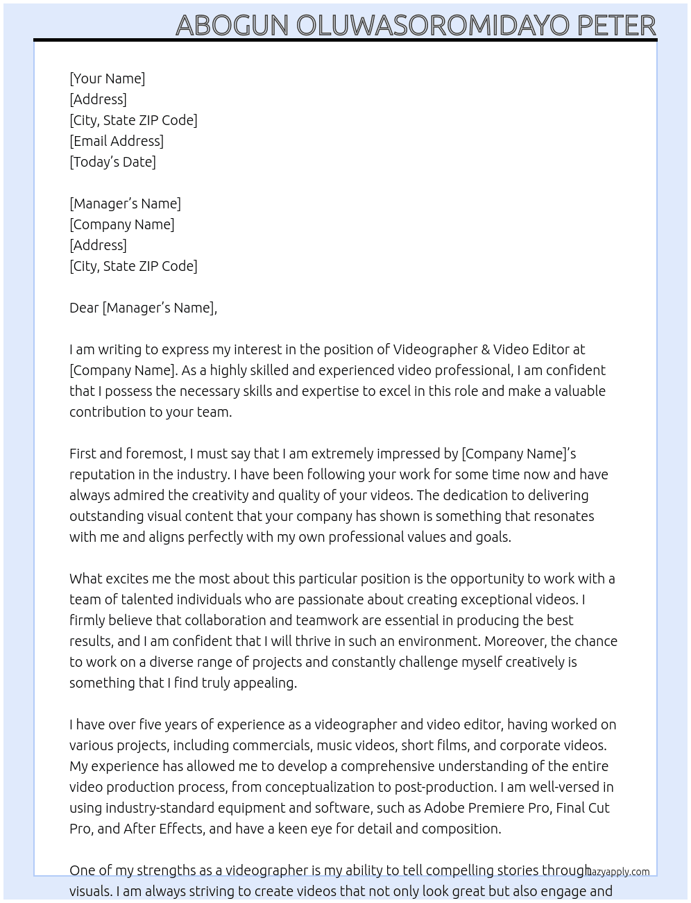 Videographer & video editor At Video editor / videographer Cover Letter