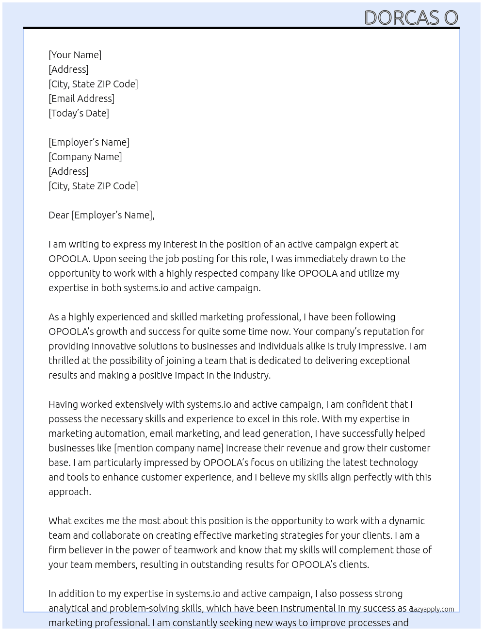 I need help with systems.io and active campaign At OPOOLA Cover Letter