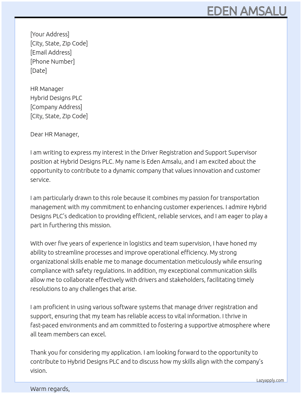 Driver Registration and support supervisor  At Hybrid Designs PLC  Cover Letter