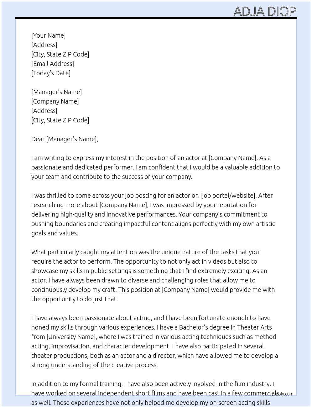 I just need an actor for some personal tasks. One of the tracks isn't acting in videos, just in public. The other task is acting in a video At Acting Cover Letter