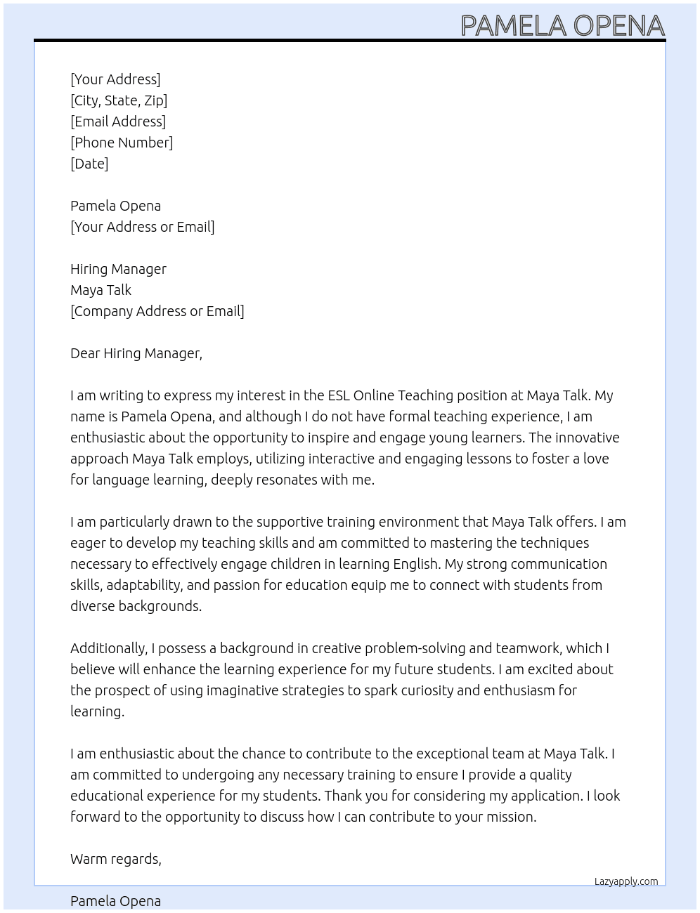 ESL Online Teaching No Experience, but willing to undergo training to teach kids At Maya Talk Cover Letter