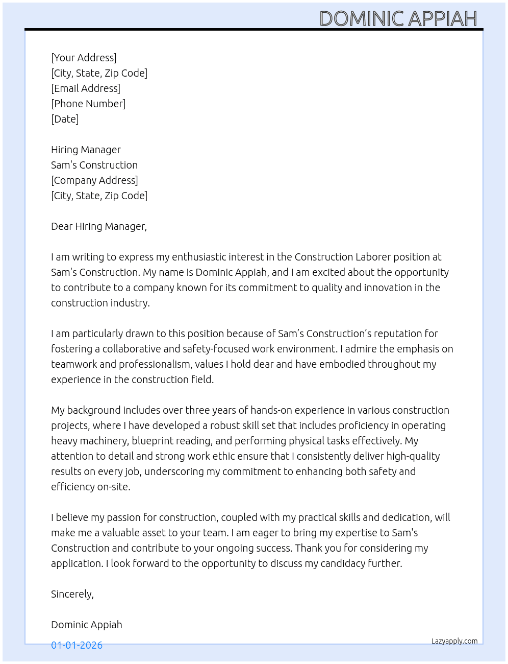 Construction laborer  At Sam 's Construction  Cover Letter