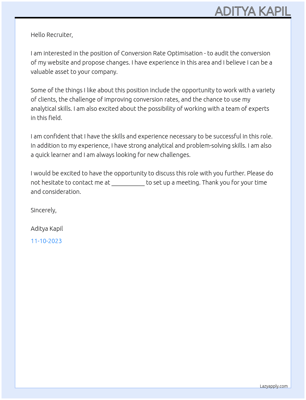 onversion rate optimisation - to audit the conversion of my website and propose changes At Free lance  Cover Letter
