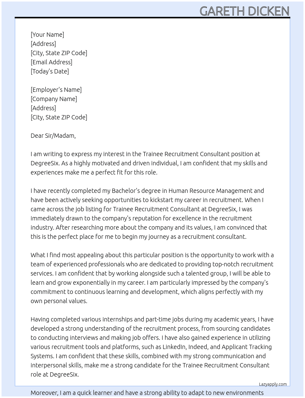 trainee recruitment consultant At DegreeSix Cover Letter