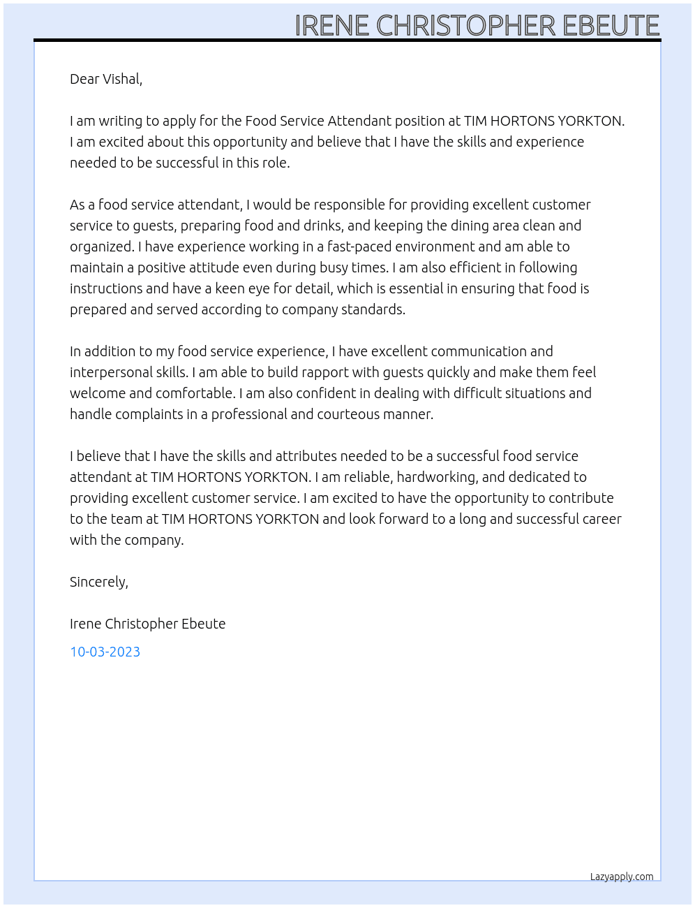 Food Service Attendant  At TIM HORTONS YORKTON  Cover Letter
