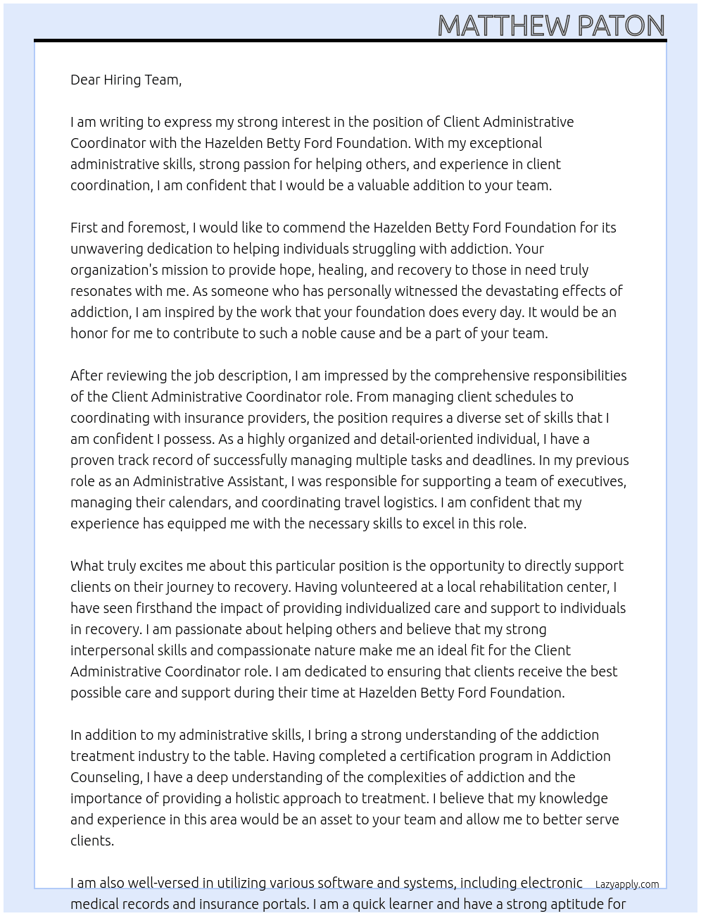 client administrative coordinator At Hazelden Betty Ford Foundation Cover Letter