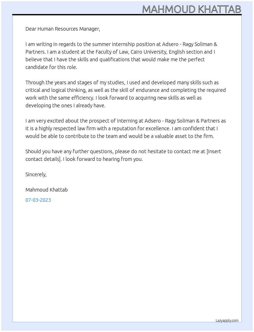 Student at the Faculty of Law, Cairo University, English section At Summer internship Cover Letter
