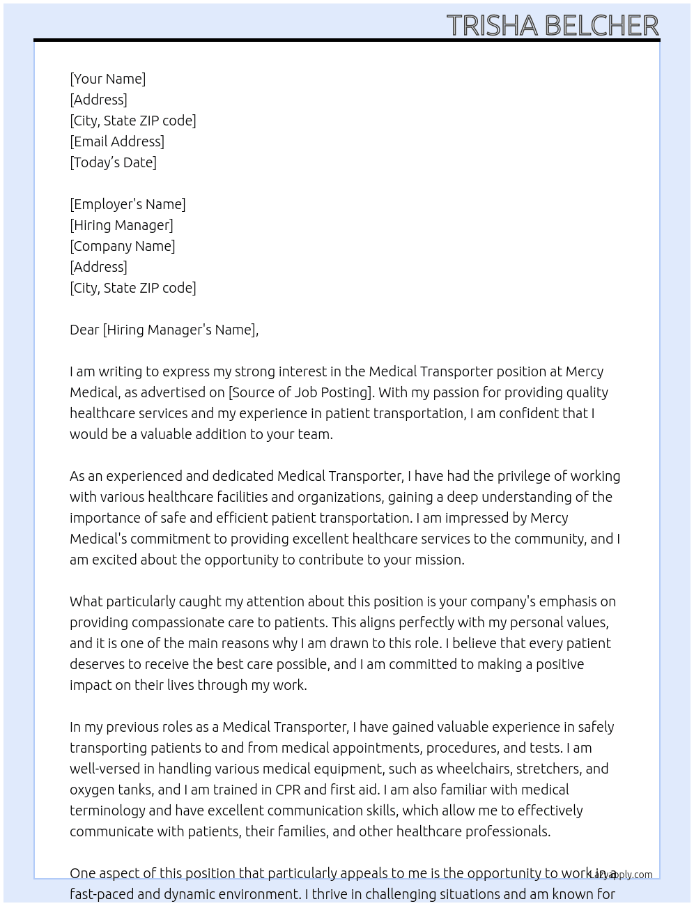 Medical transporter  At Mercy Medical  Cover Letter