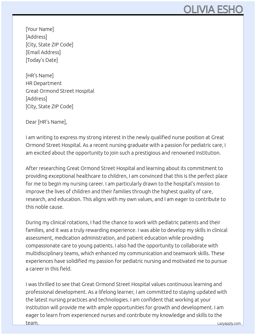 newly qualified nurse At great ormand street Cover Letter