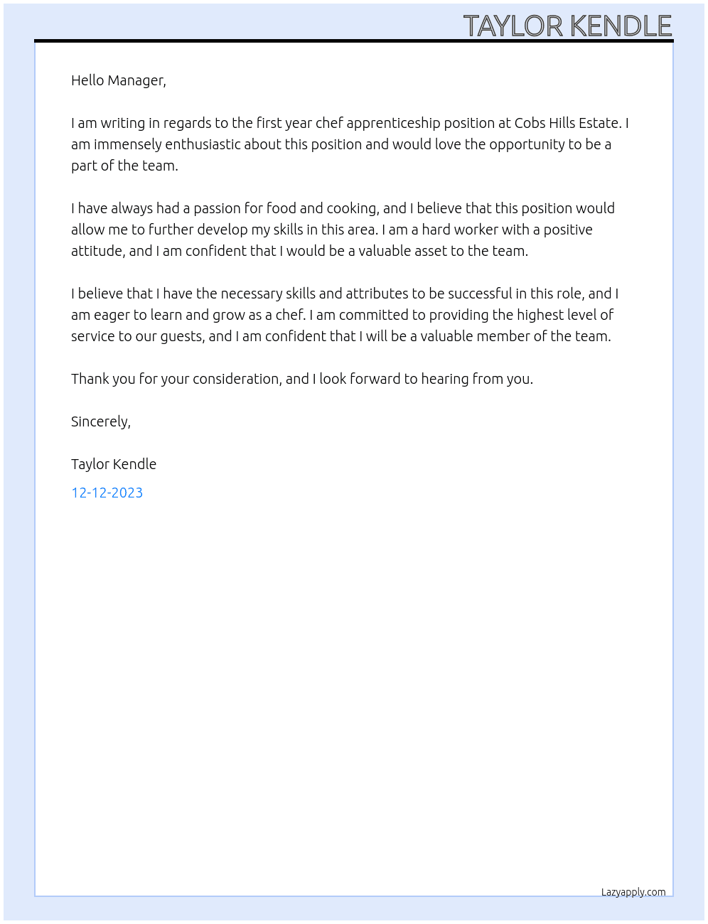 First year chef apprenticeship At Cobs Hills Estate Cover Letter