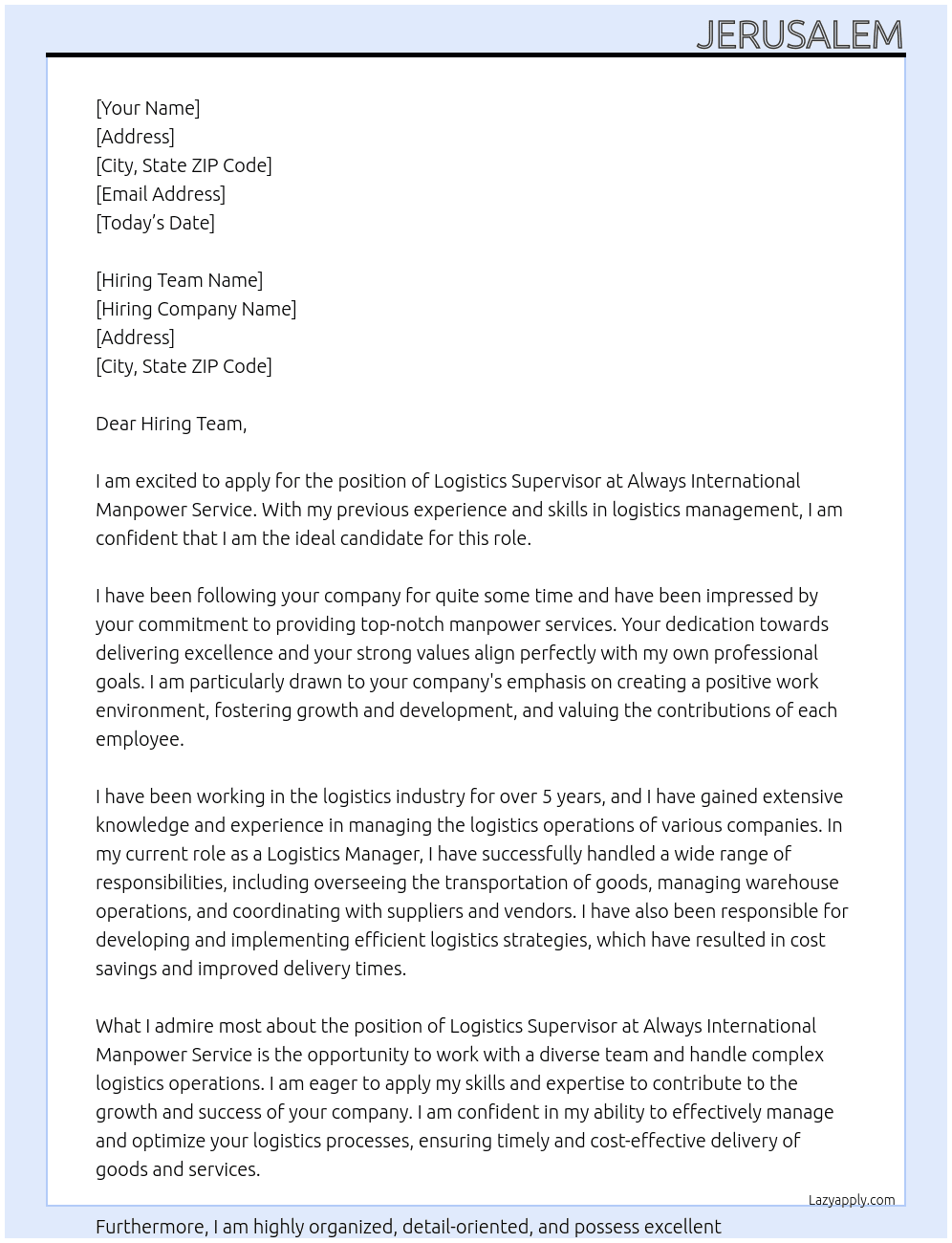 Logistics Supervisor  At Always International Manpower Service Cover Letter