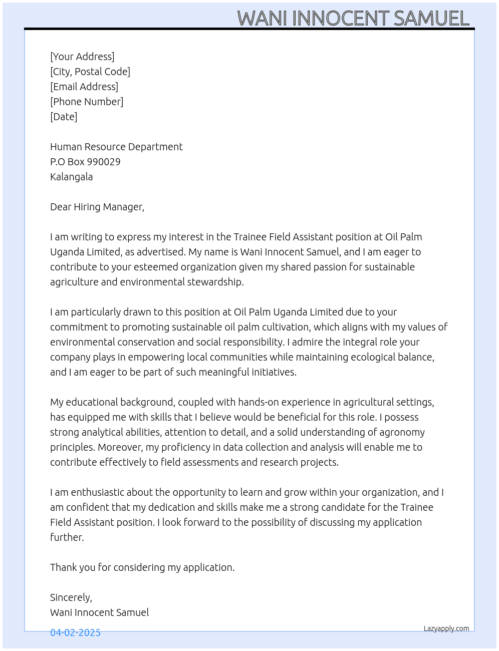 Trainee field assistant  At OIL PALM UGANDA LIMITED  Cover Letter
