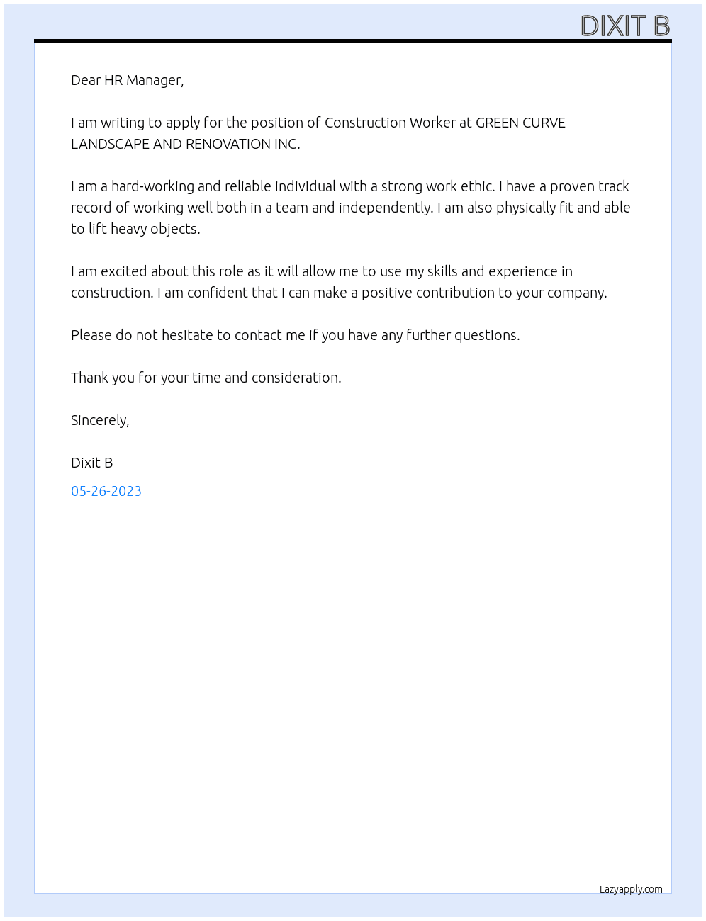 Construction Worker At GREEN CURVE LANDSCAPE AND RENOVATION INC Cover Letter