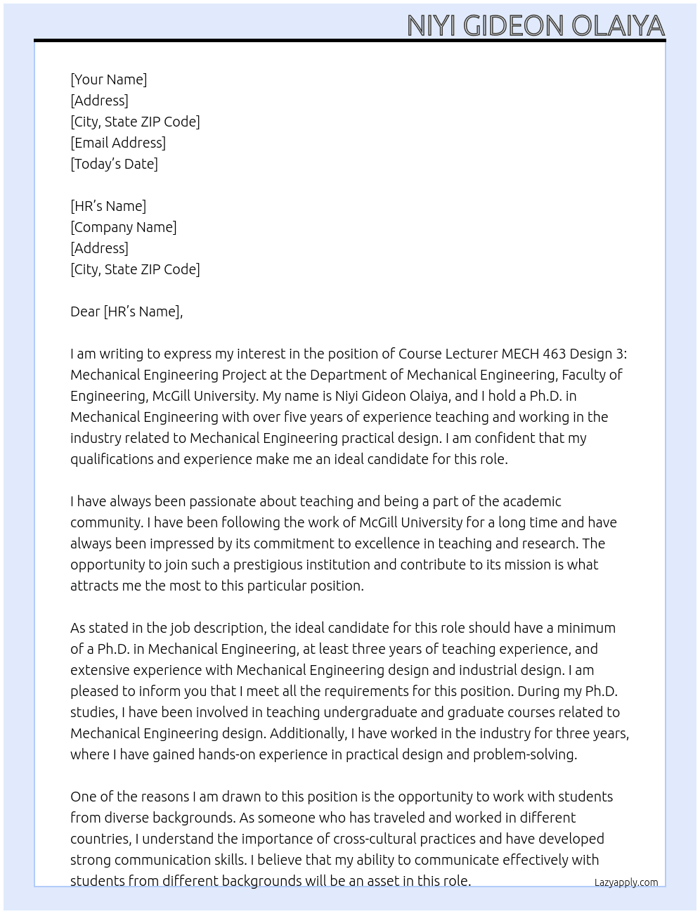 Course Lecturer MECH 463 Design 3: Mechanical Engineering Project At Department of Mechanical Engineering  Faculty of Engineering  McGill University Cover Letter