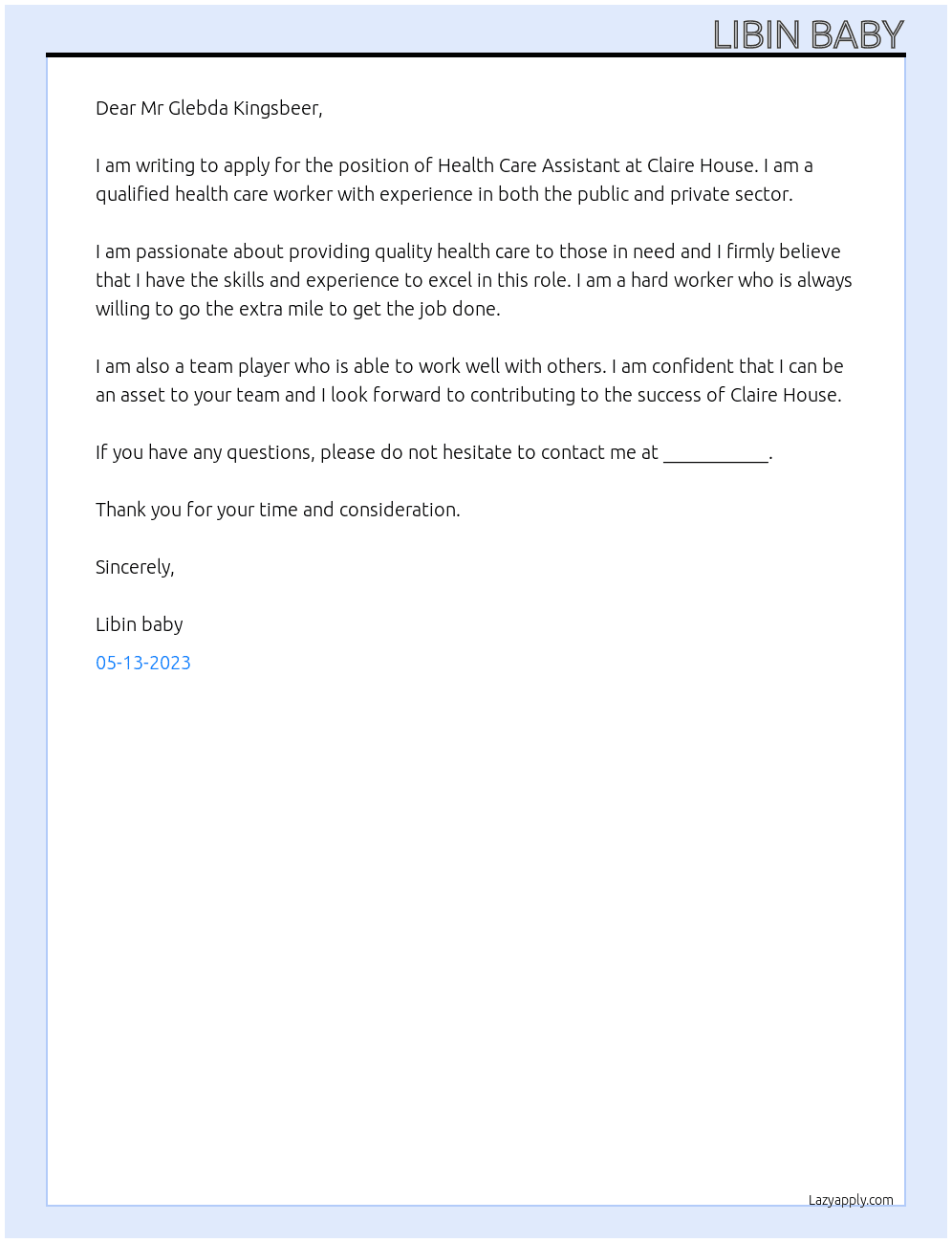 HEALTH CARE ASSISTANT At Claire house 91 prospect Terrace Mount Eden Auckland 1024 Cover Letter