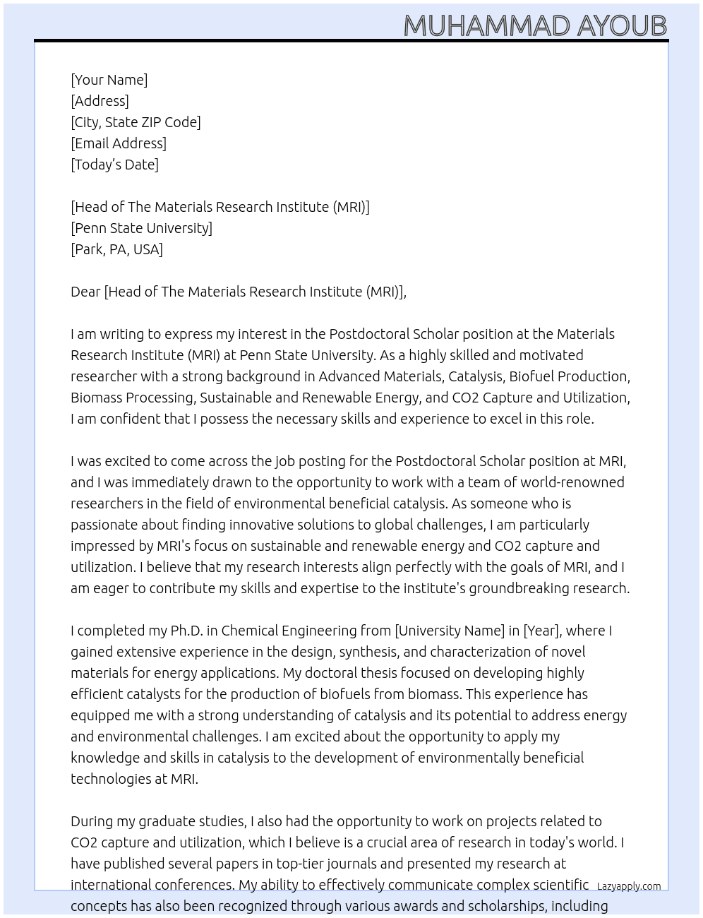 Postdoctoral RPostdoctoral Scholar - Materials Research Instituteesearcher Ctr Enviro Benefical Catalysis At Penn State University Park, PA, USA Cover Letter