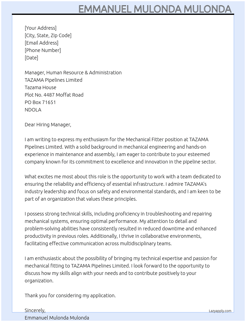 Mechanical fitter At Manager Human Resource & Administration • TAZAMA Pipelines Limited • Tazama House • Plot No.4487 Moffat Road • PO Box 71651 • NDOLA Cover Letter