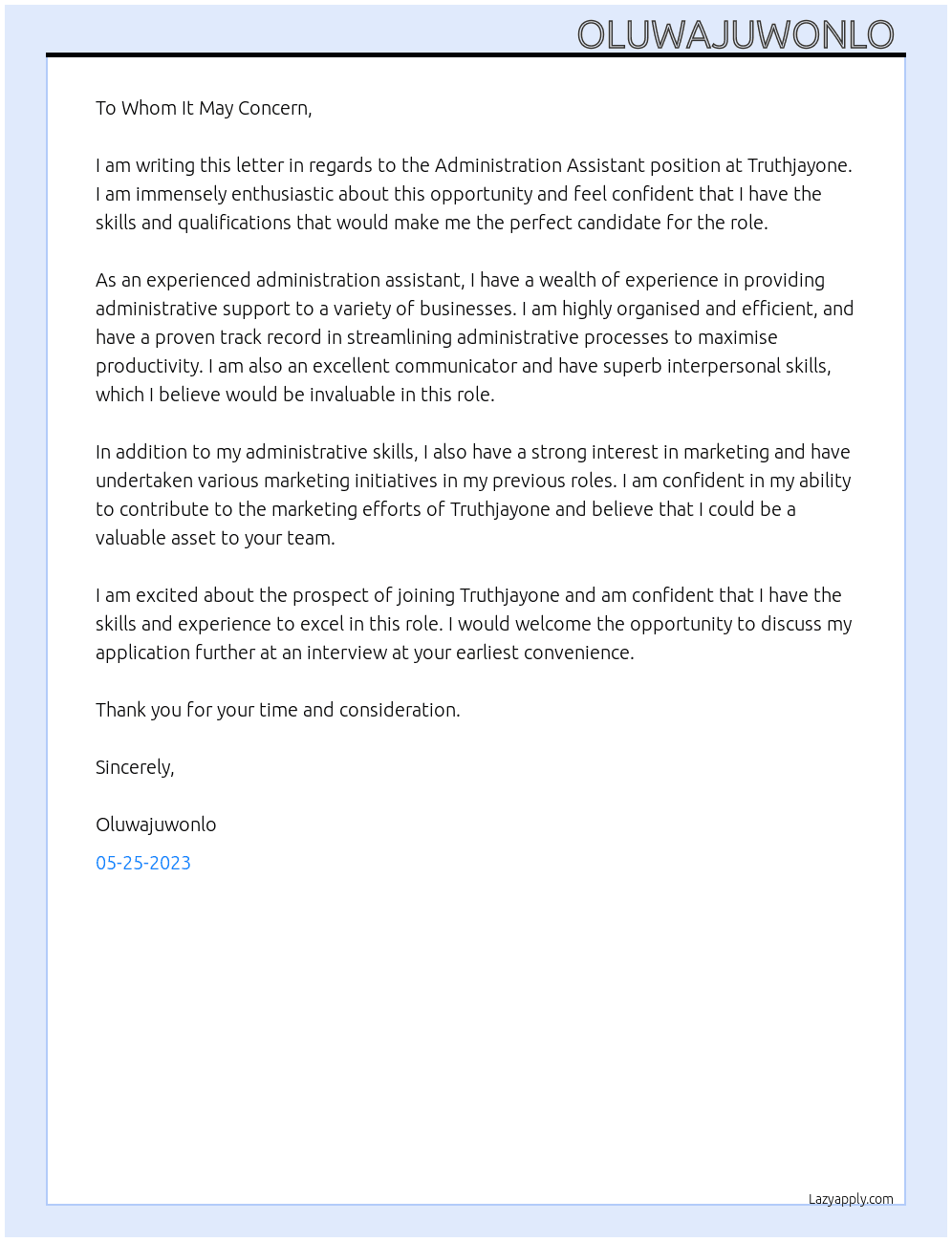 Administration Assistant  At Truthjayone  Cover Letter