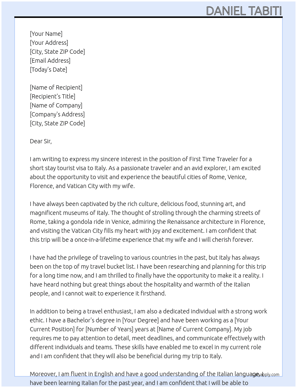 Application for first time traveler Italy short stay tourist visa want to spend romantic memorable moments in Rome, Venice, Florence & Vatican city with my wife and explore these cities culture, food, arts, museums and also shopings At The consulate General of Italy Lagos Cover Letter