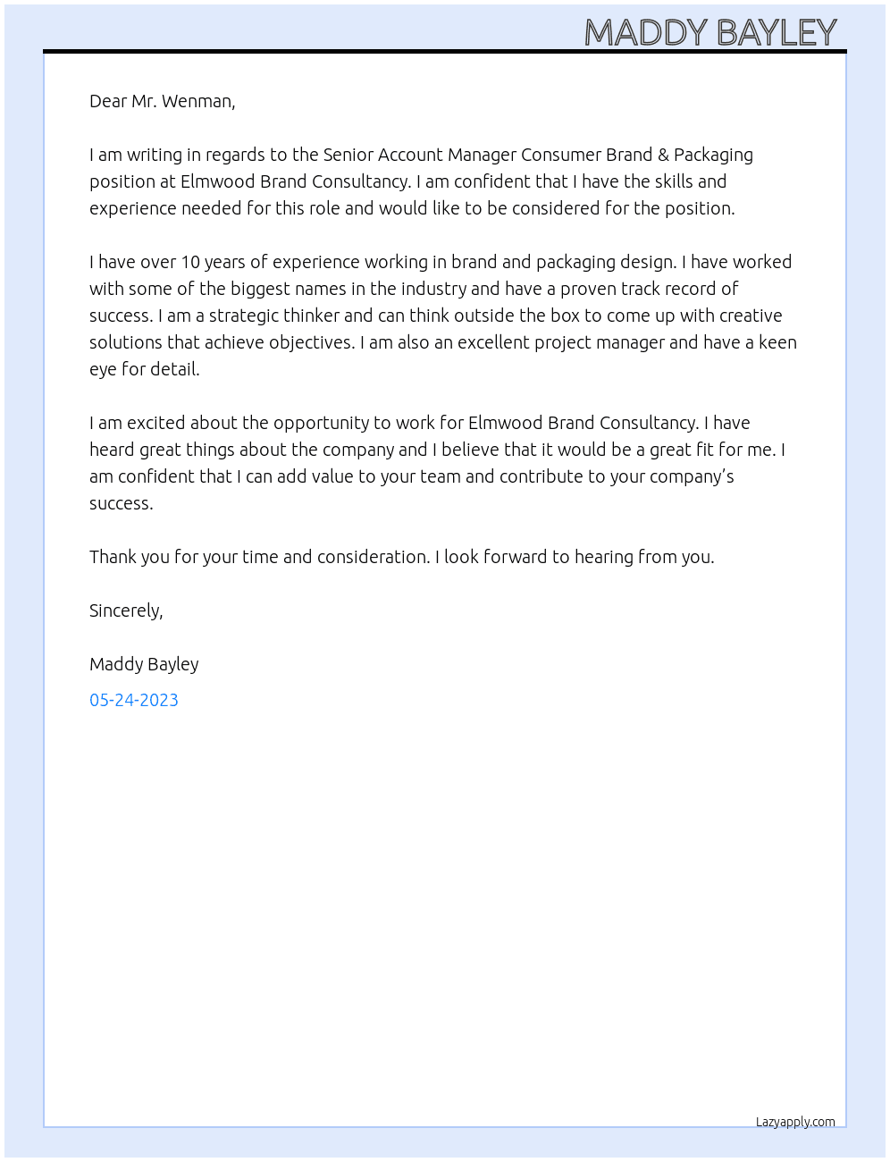 Senior Account Manager Consumer Brand & Packaging  At Elmwood Brand Consultancy  Cover Letter