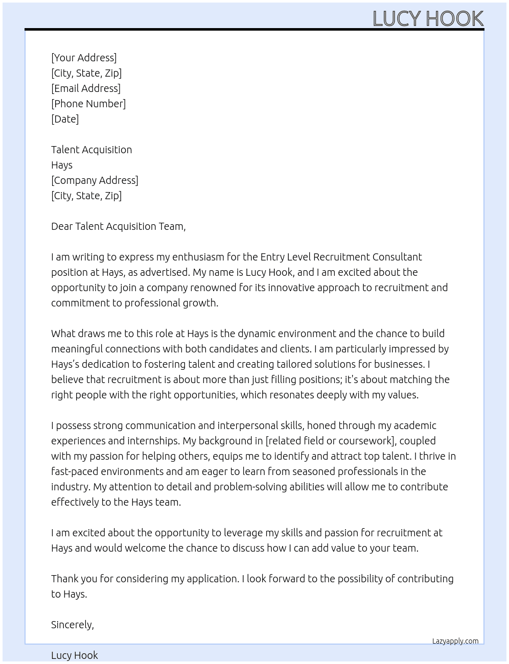 Entry level recruitment consultant At Hays Cover Letter