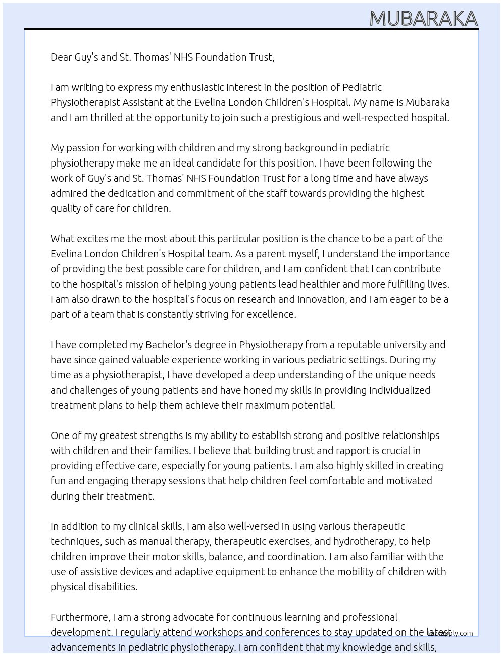 pediatric physiotherpaist assistant  At guys and thomas hospital associated with elvina children hospital  Cover Letter