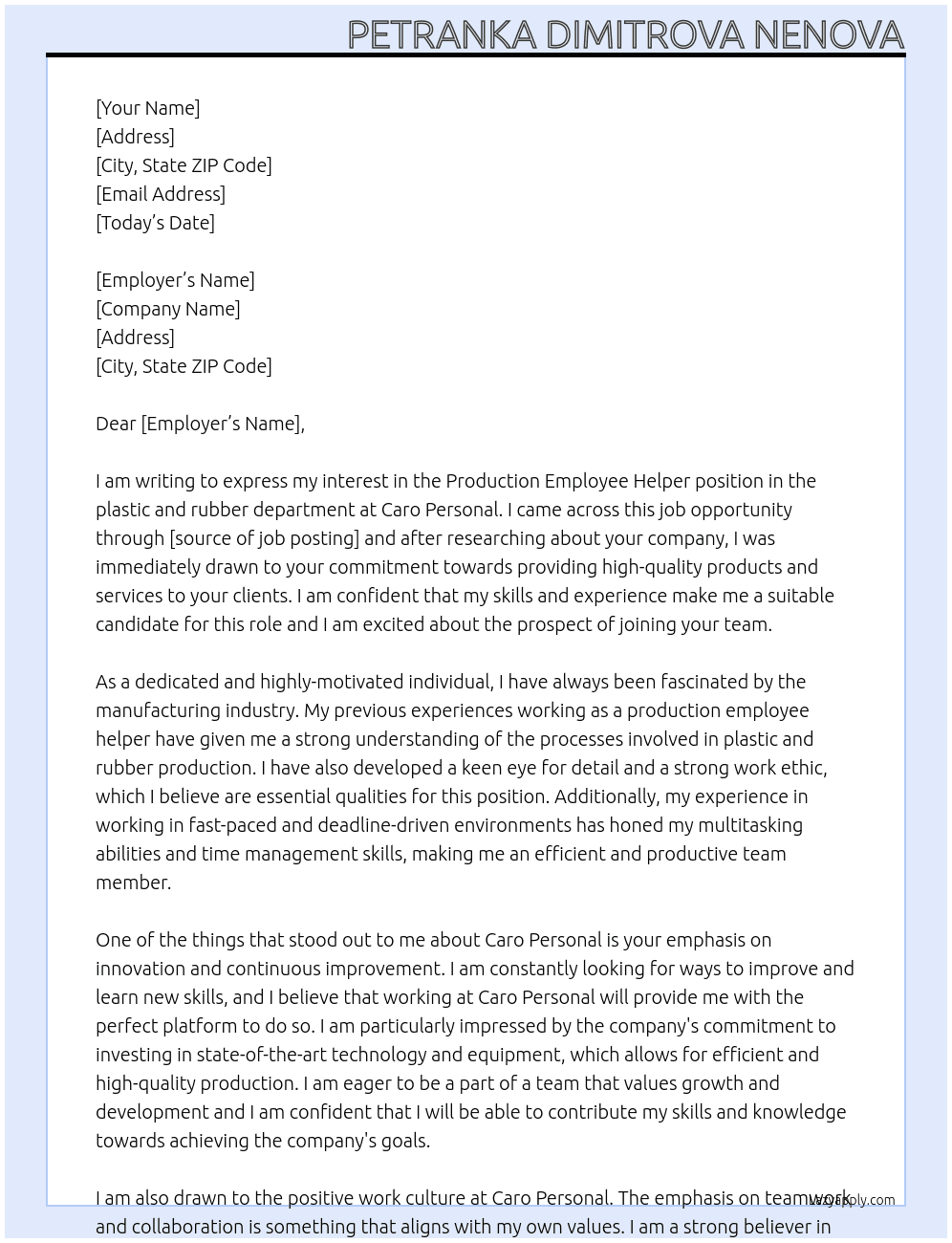 Production employee Helper / in - plastic, rubber At caro personal Cover Letter