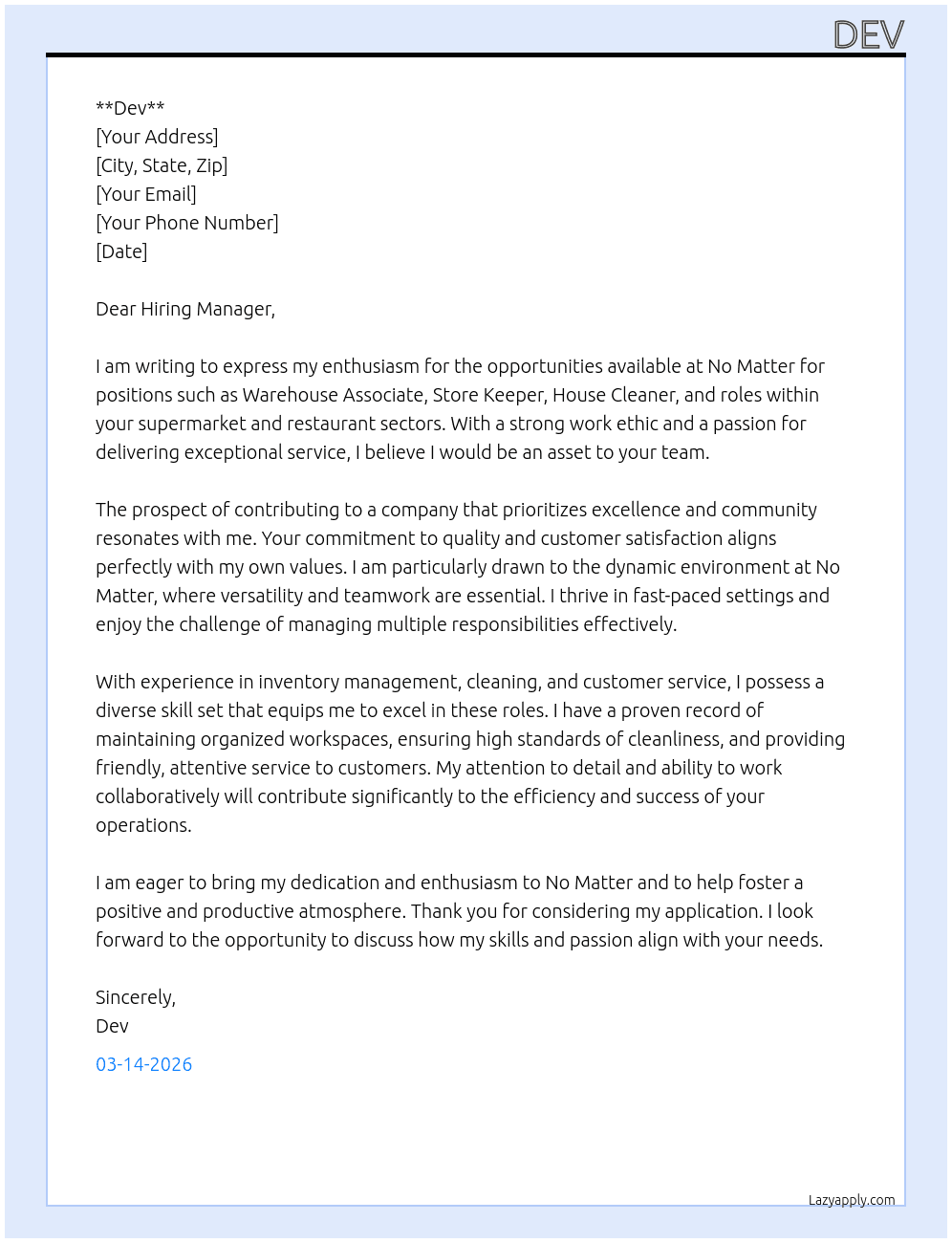 Ware house, store keeper, house cleaner,Supermarket, Restaurant,  At No matter  Cover Letter