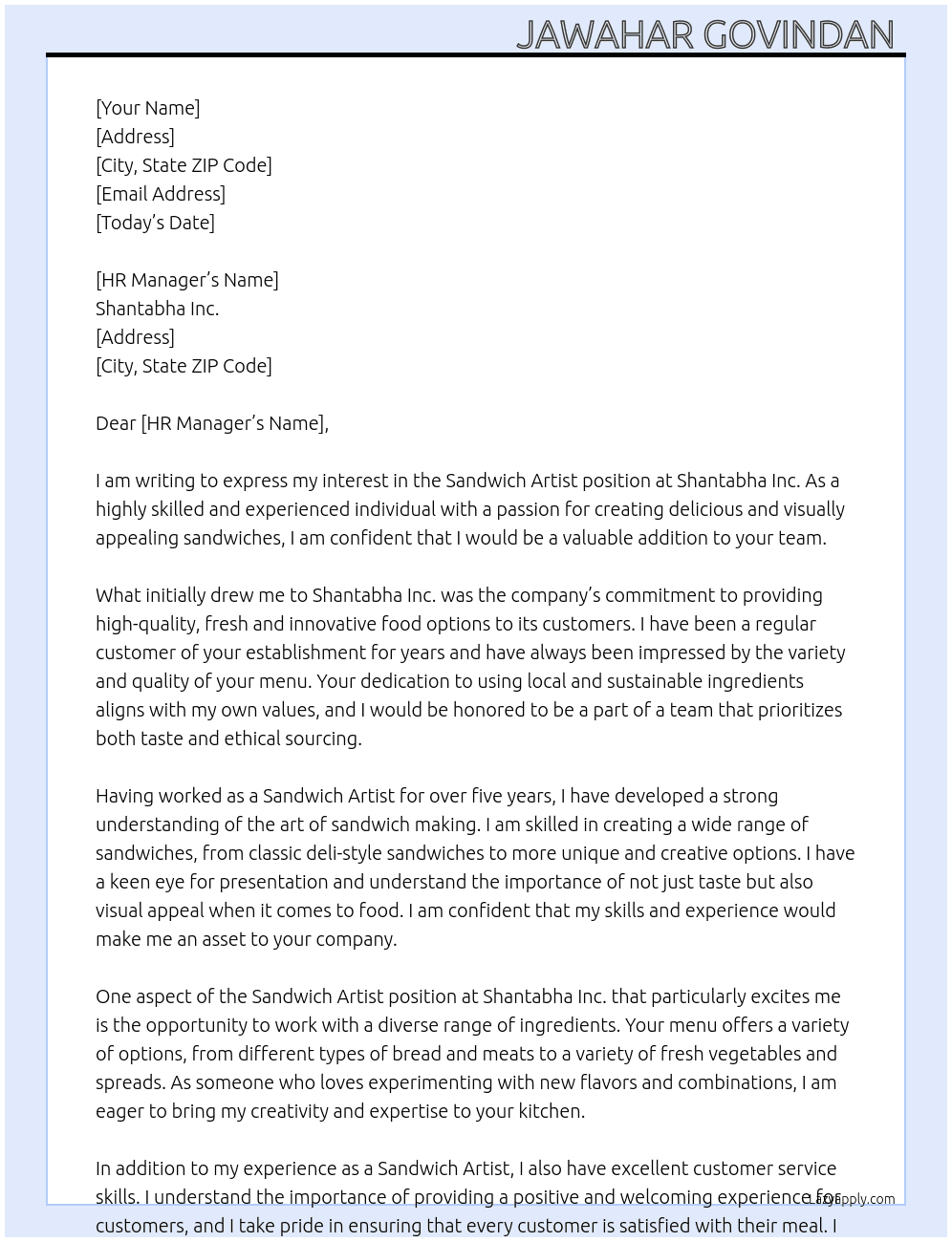 Sandwich Artist. At Shantabha Inc Cover Letter
