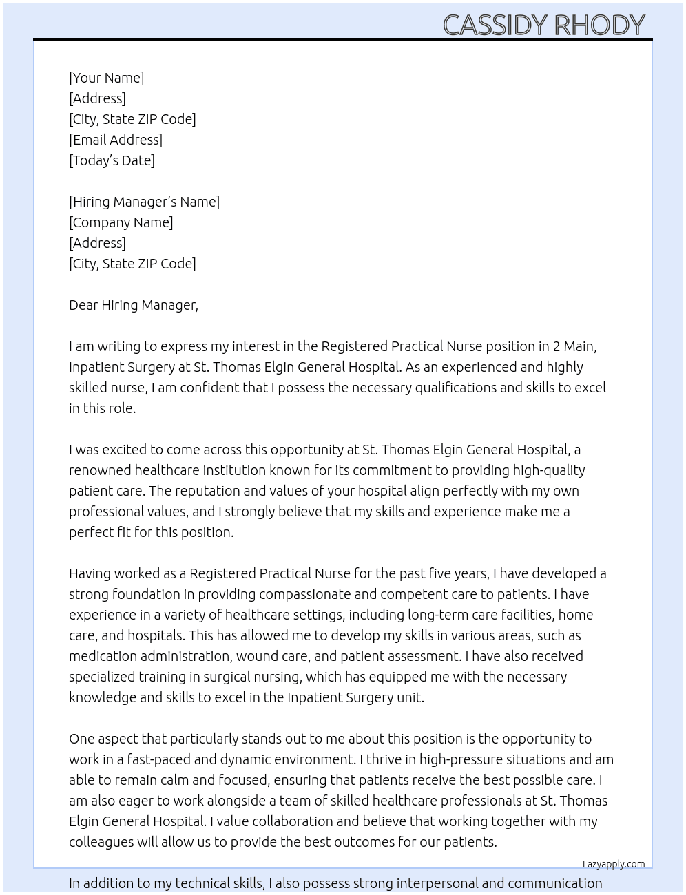 POSITION: Registered Practical Nurse   UNIT: 2 Main, Inpatient Surgery, Regular Part Time  At St. Thomas Elgin General Hospital  Cover Letter