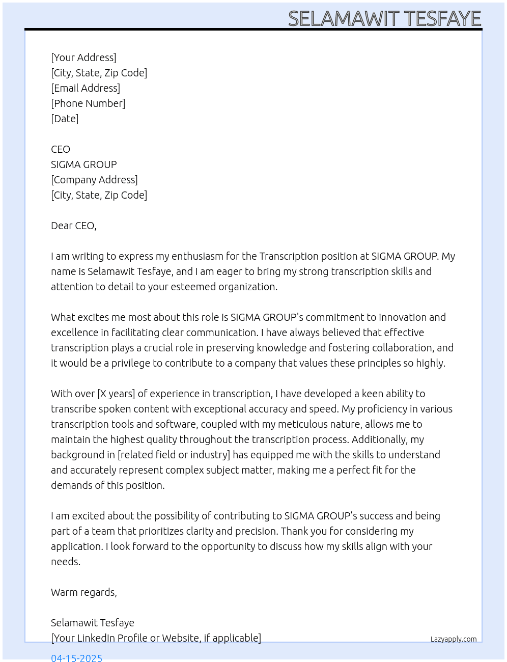 Transcription  At SIGMA GROUP  Cover Letter