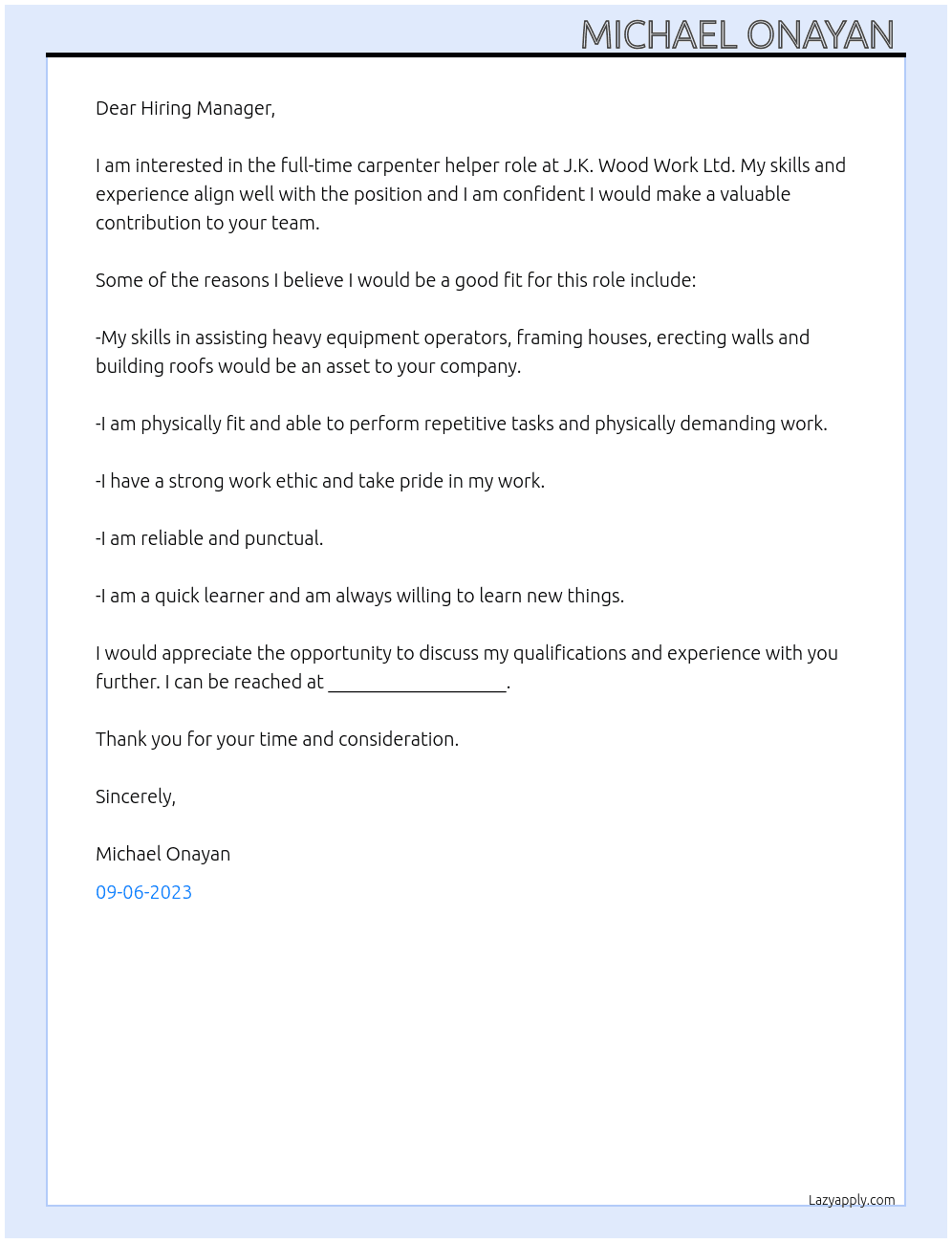 Carpenter helper At J.K. Wood Work Ltd Cover Letter
