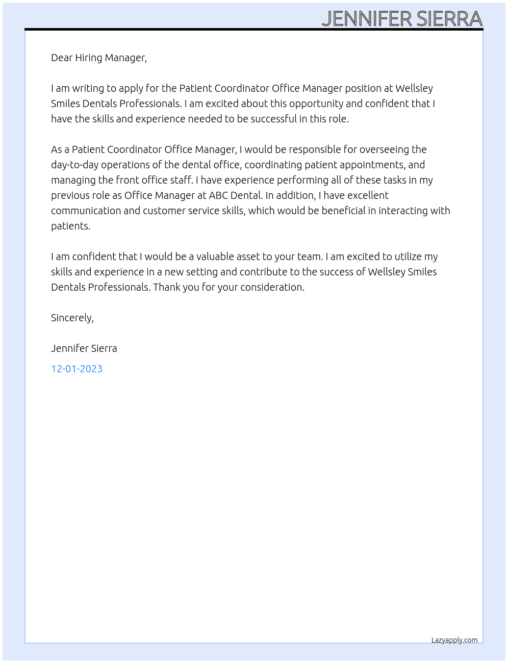 Patient Coordinator Office Manager At Wellsley Smiles Dentals Professionals Cover Letter