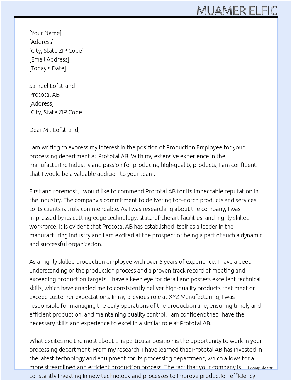 Production employee for our processing department At Prototal AB Cover Letter