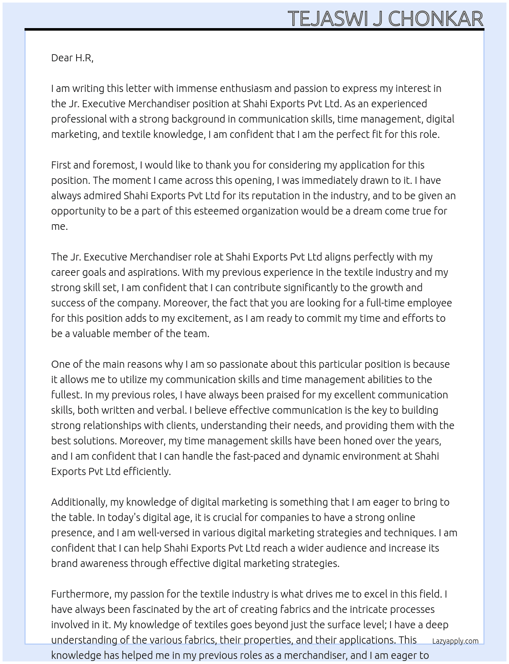 Jr. Executive Mechendiser At Shahi Exports pvt ltd Cover Letter