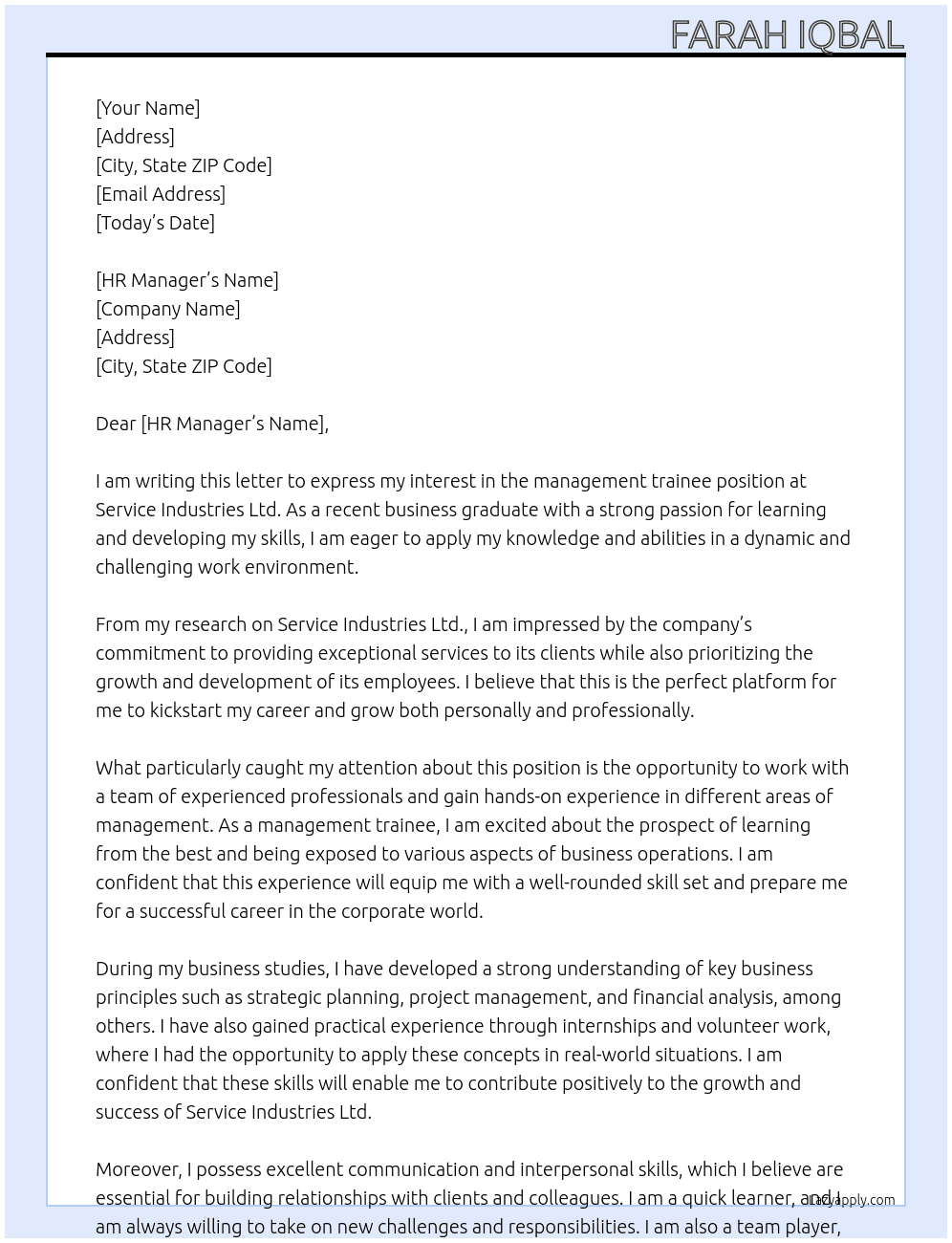 Recent business graduate, eager to apply my skills as a management trainee At Service Industries Ltd. Cover Letter