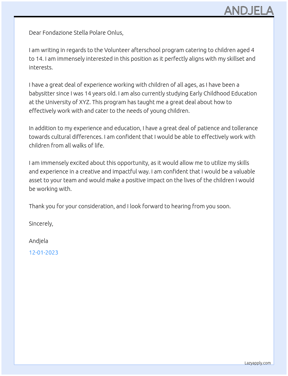 Volunteer afterschool program catering to children aged 4 to 14  At Fondazione Stella Polare Onus Cover Letter