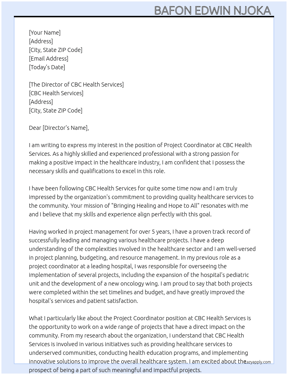 PROJECT COORDINATOR  At CBC HEALTH SERVICES  Cover Letter