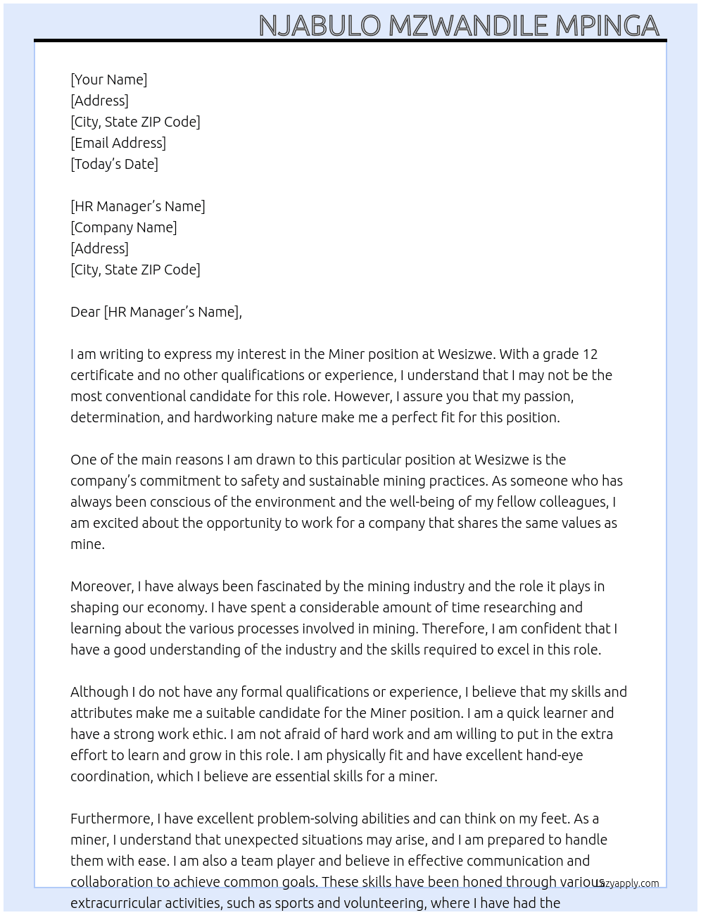 Miner with grade 12 and no other qualifications and no experience  At Wesizwe Cover Letter