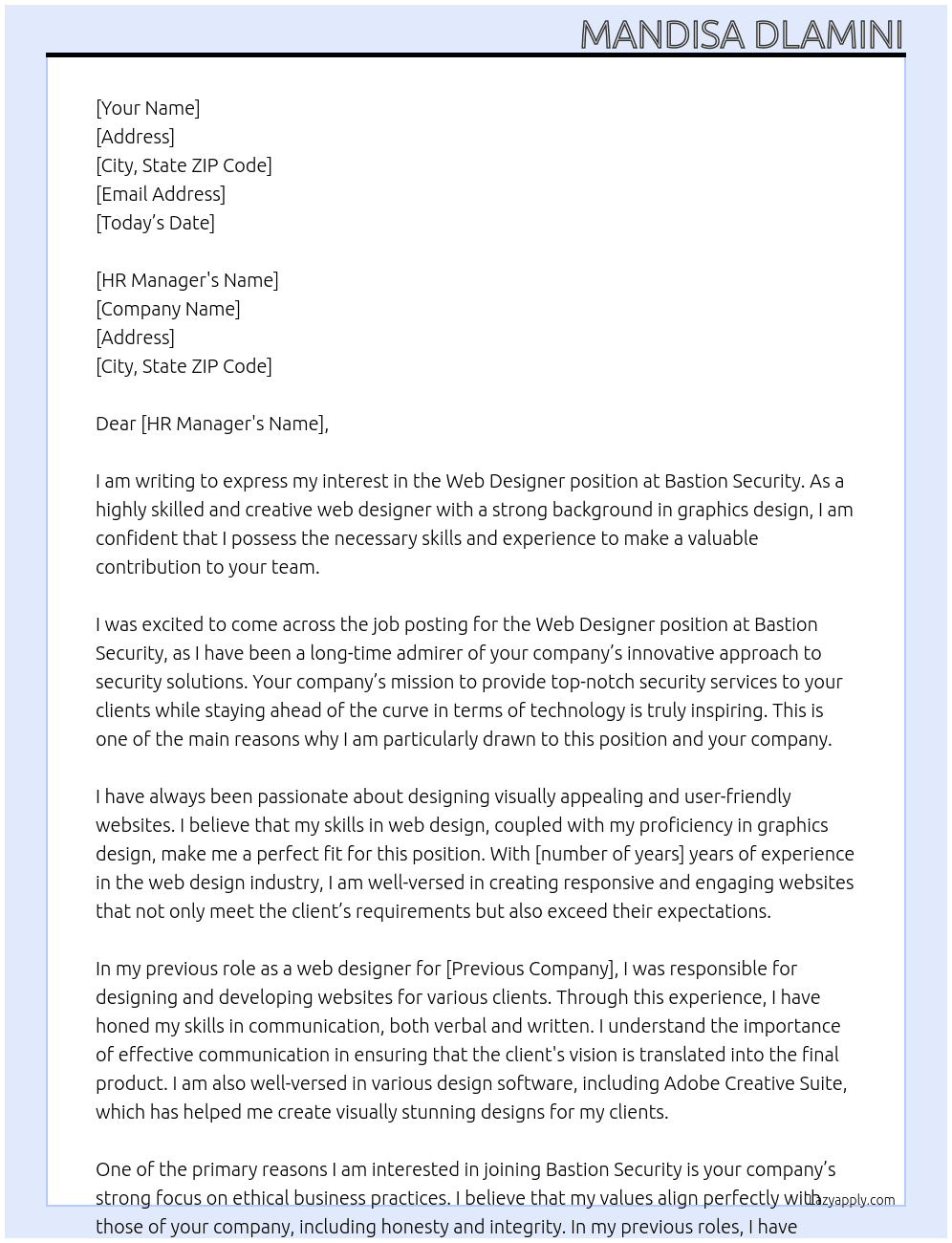 Web designer with strong graphics design  At Bastion security  Cover Letter