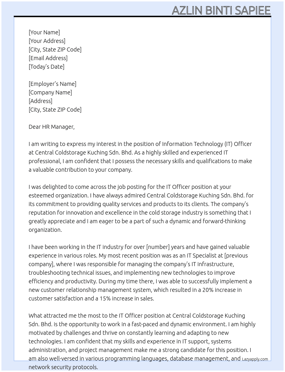 Information Technology (IT) Officer At Central Coldstorage Kuching Sdn. Bhd. Cover Letter