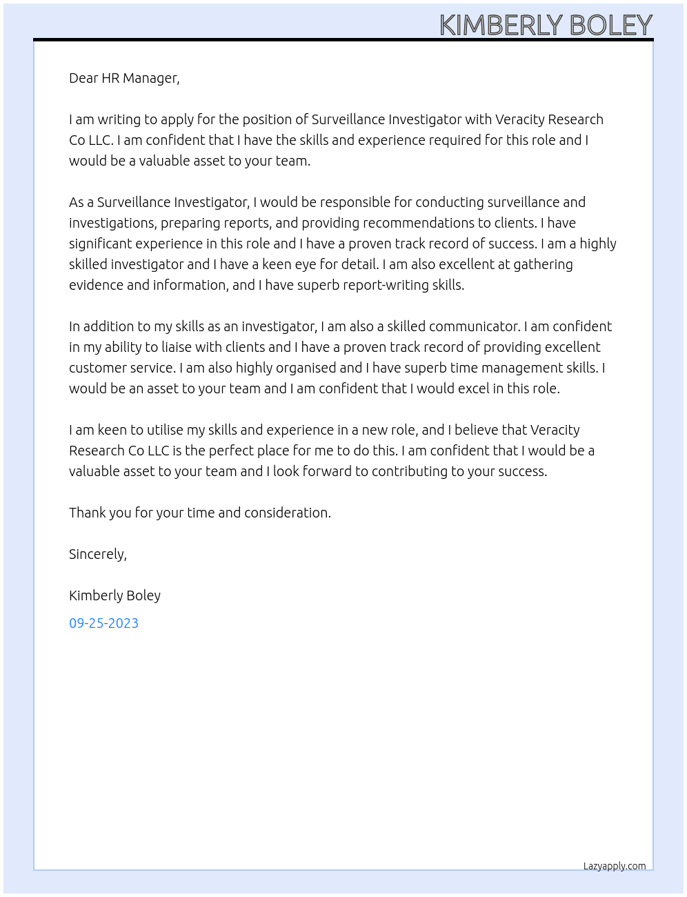 surveillance investigator  At Veracity Research Co LLC Cover Letter