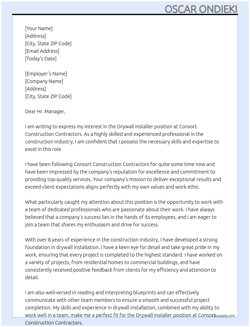 drywall installer At CONSORT CONSTRUCTION CONTRACTORS Cover Letter