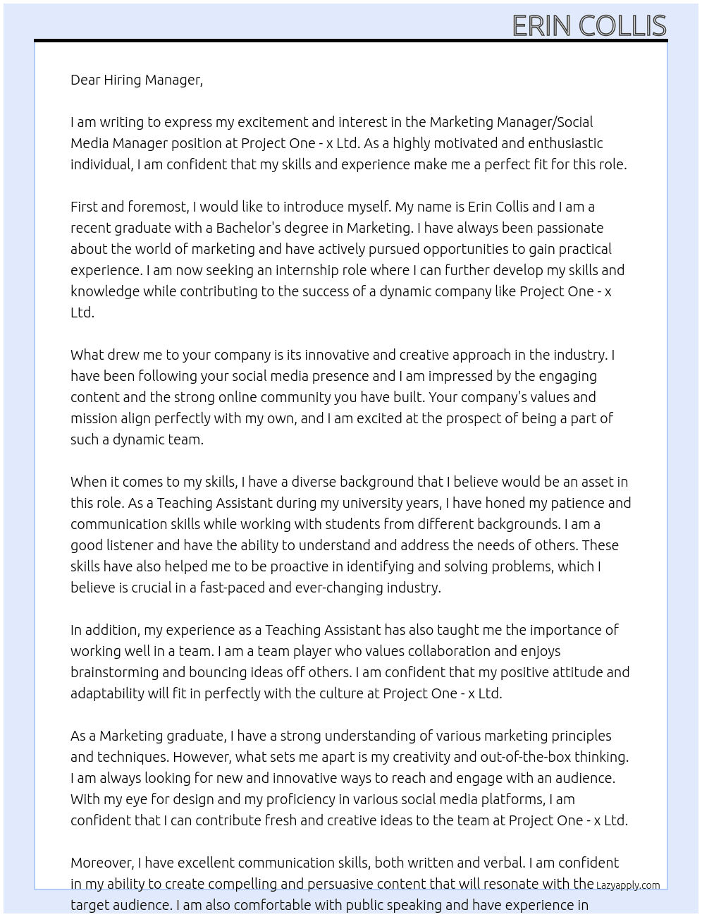 Marketing manager / social media manager  At Project one - x ltd  Cover Letter