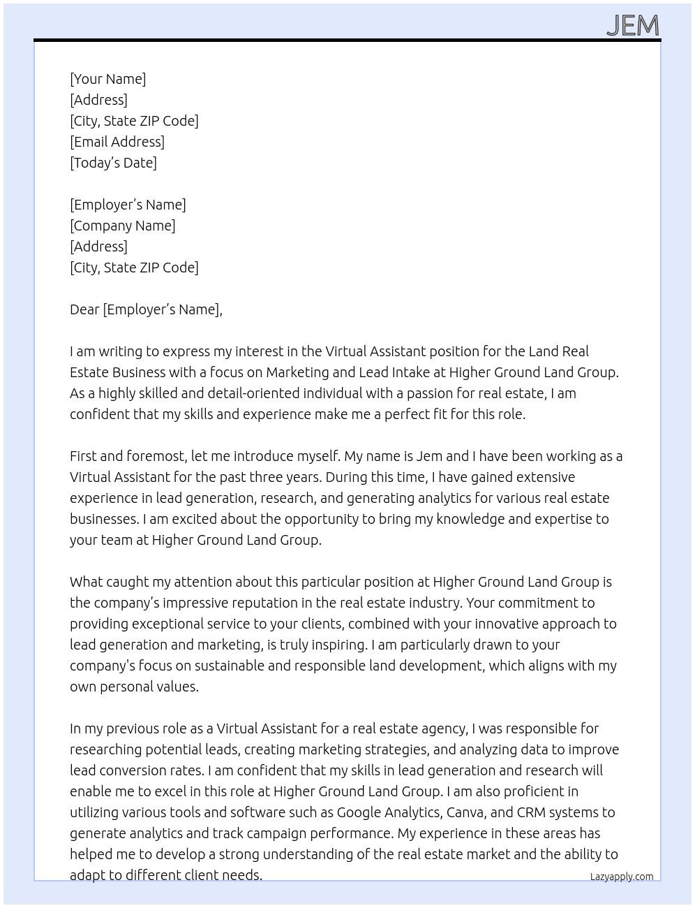 VIRTUAL ASSISTANT - LAND REAL ESTATE BUSINESS - MARKETING & LEAD INTAKE ROLE  At Higher Ground Land Group Cover Letter
