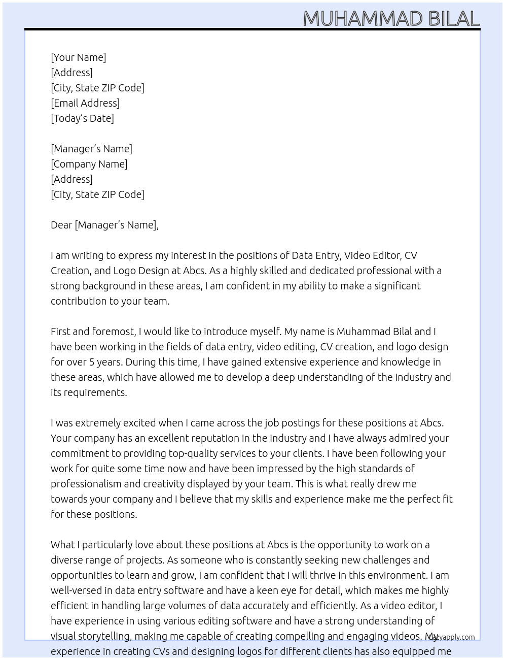 Data entry,video editor,CV creation,logo design  At Abcs Cover Letter