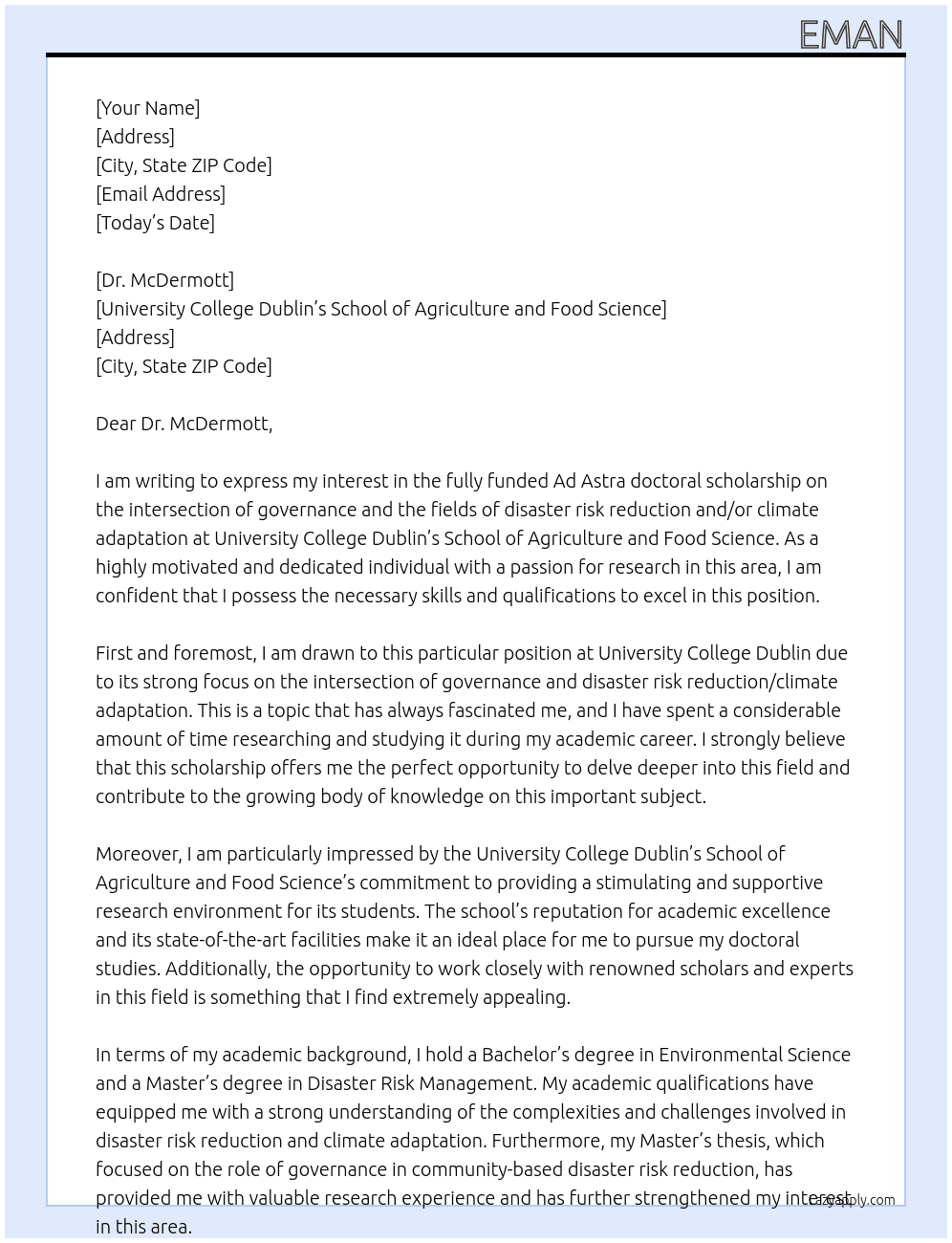 a fully funded Ad Astra doctoral scholarship on a subject related to the intersection of governance and the fields of disaster risk reduction and/or climate adaptation. At University College Dublin’s School of Agriculture and Food Science Cover Letter