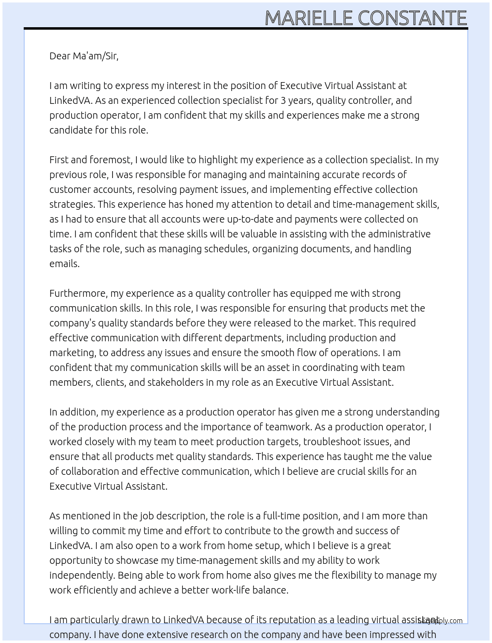 Executive Virtual Assistant with an experience as collection specialist for 3 years, quality controller and production operator At LinkedVA Cover Letter